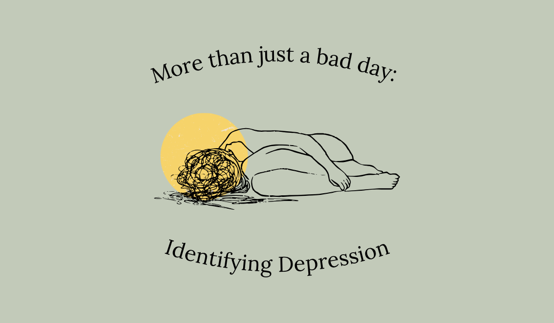 More than just a bad day: Identifying Depression